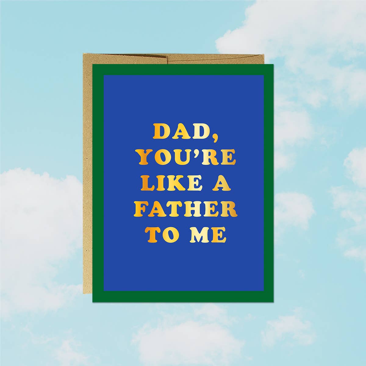 Like a Father To Me Card