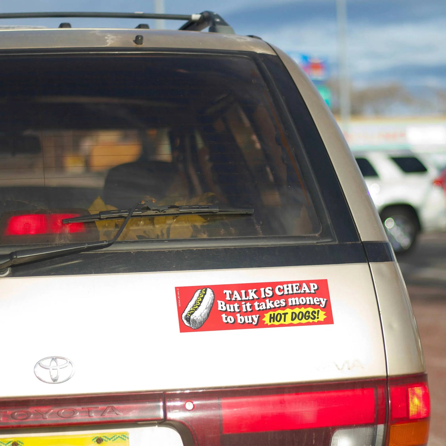 Talk is Cheap HOT DOGS Bumper Sticker Two Bit Press