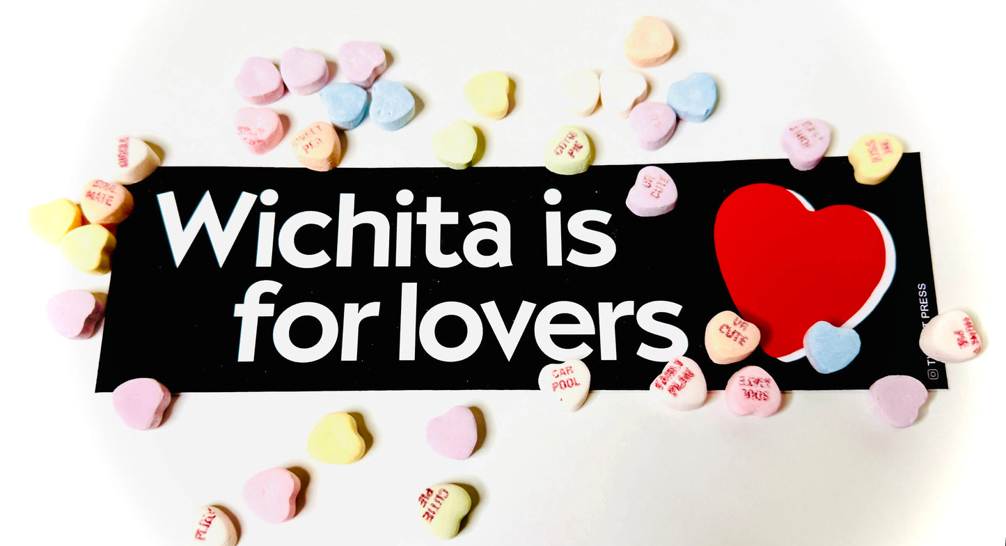 Wichita is for LOVERS Bumper Sticker Two Bit Press