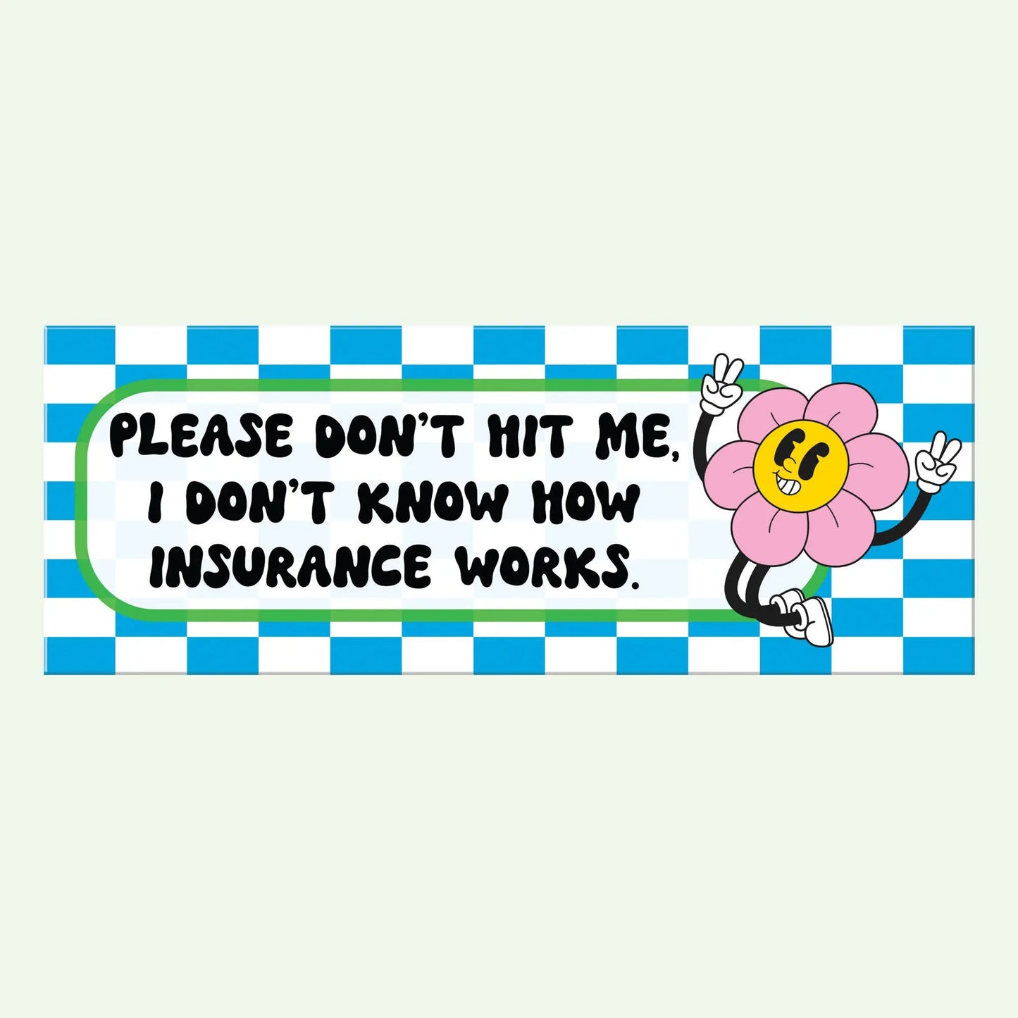 Please Don't Hit Me Bumper Sticker Mugsby