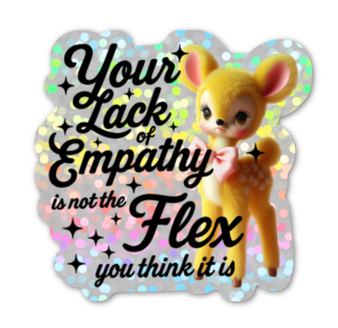 Lack Of Empathy Glitter Sticker