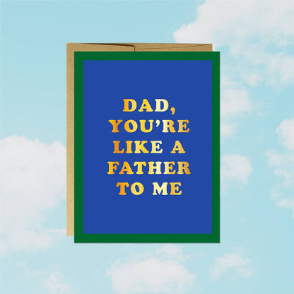 Like a Father To Me Card