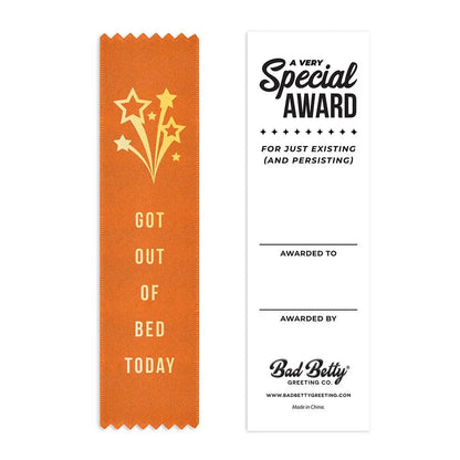 Got Out of Bed Today Award Ribbon Bad Betty Greeting Co.