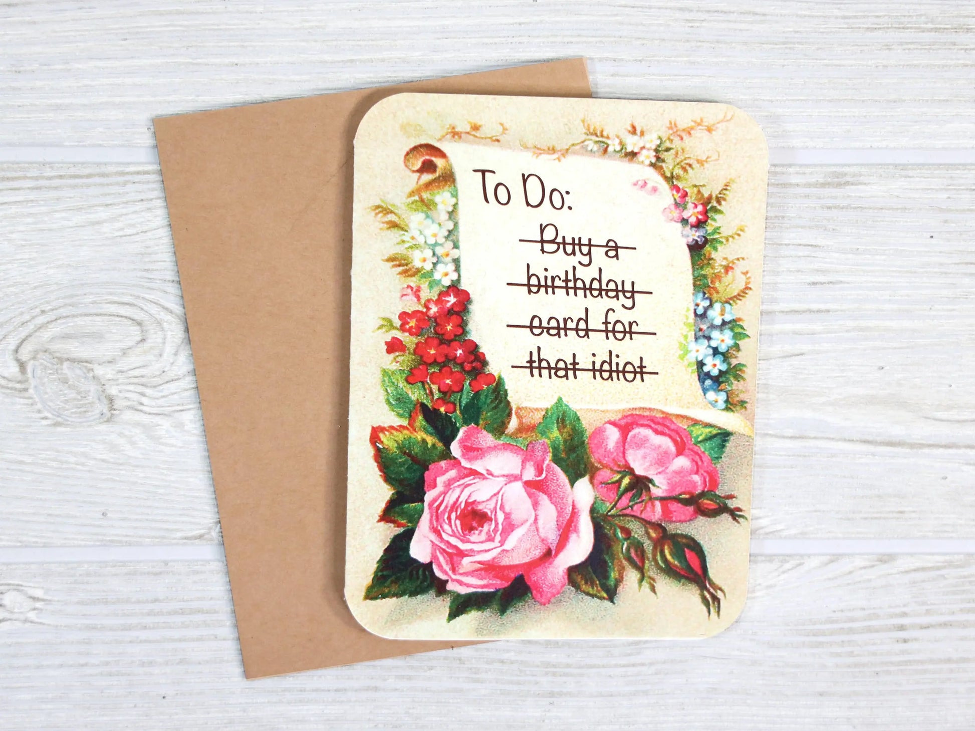 Birthday Card for "That Idiot" Bad Betty Greeting Co.