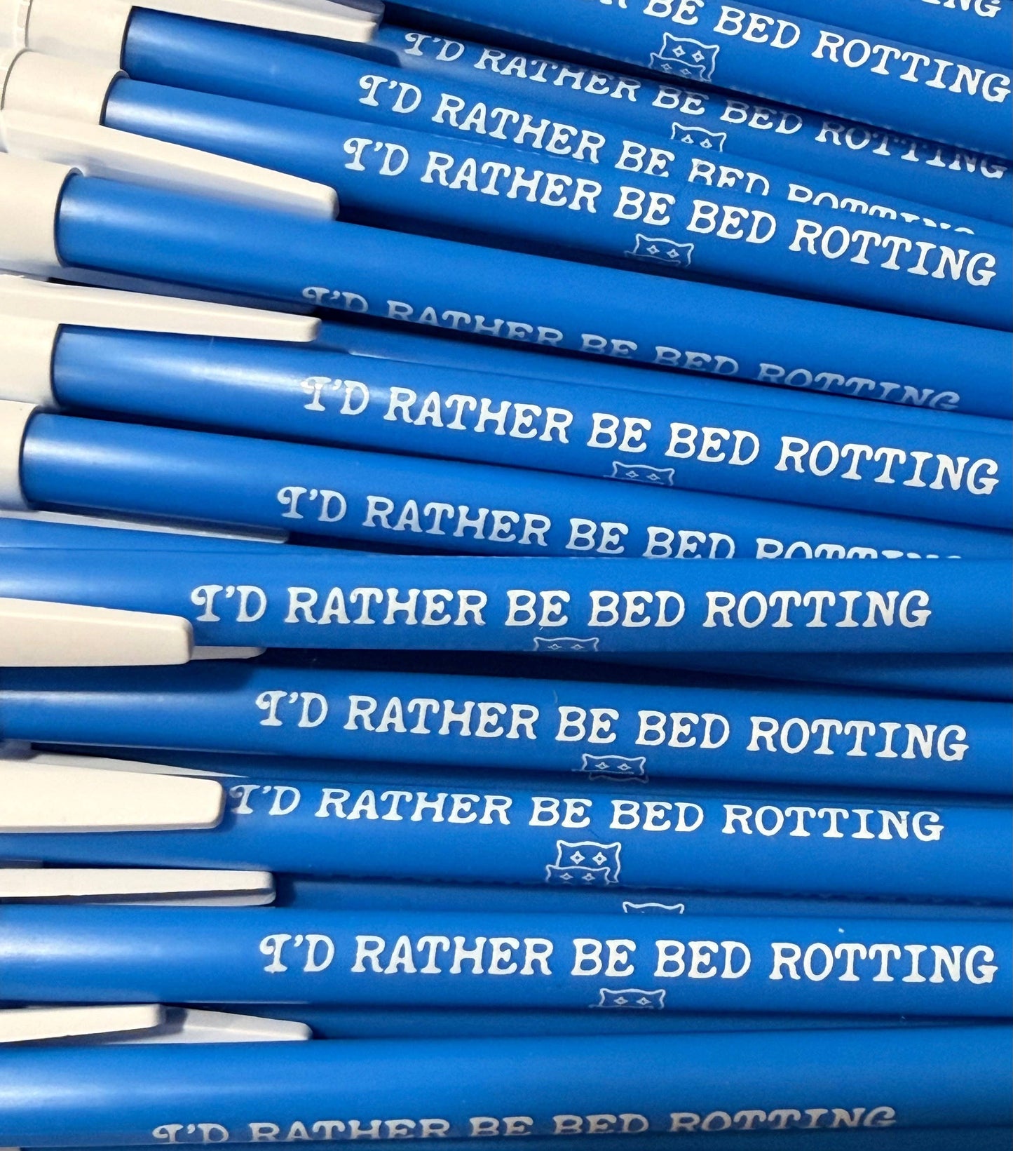 I'd Rather Be Bed Rotting Pen