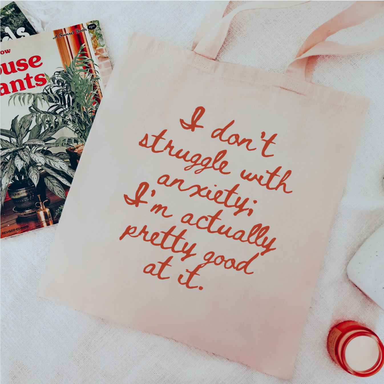 I Don't Struggle With Anxiety Tote Bag