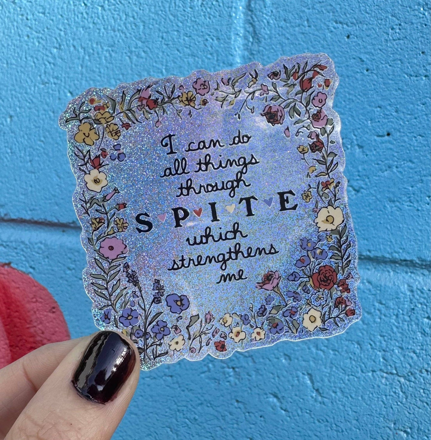 I Can Do All Things Through SPITE Glitter Sticker