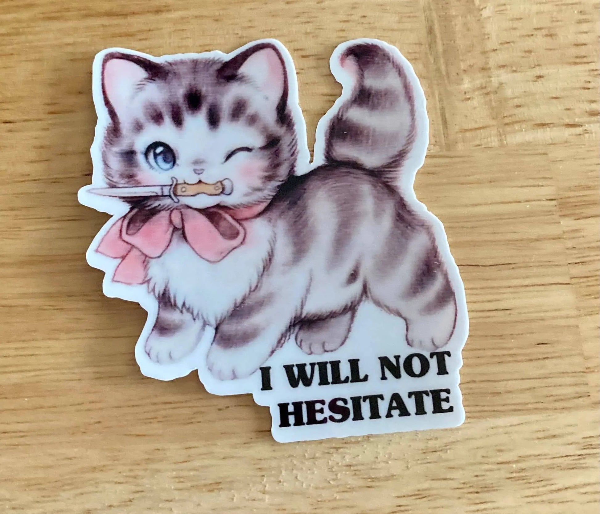 I Won't Hesitate Sticker Lemonsgrace Designs