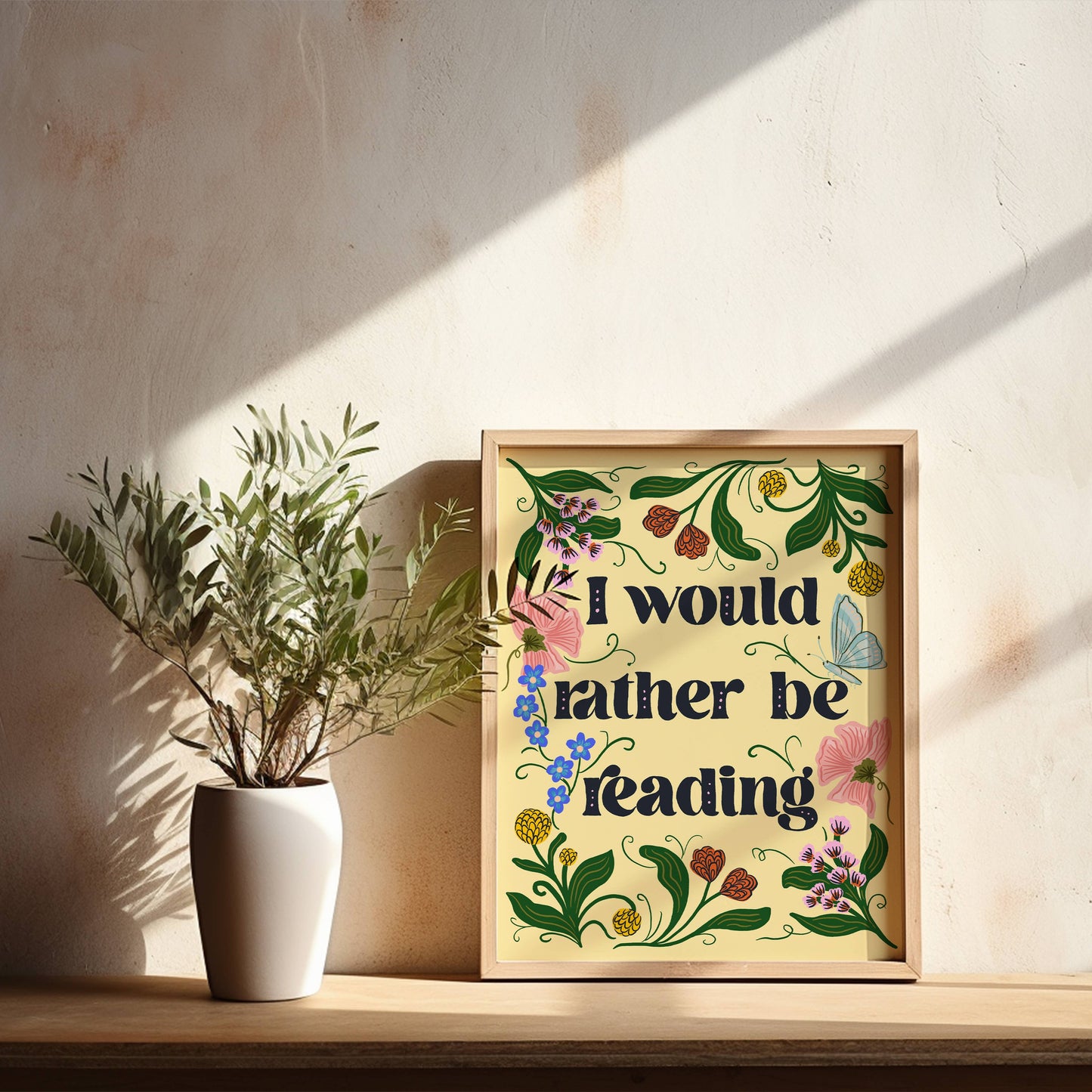 "I Would Rather Be Reading" Art Print