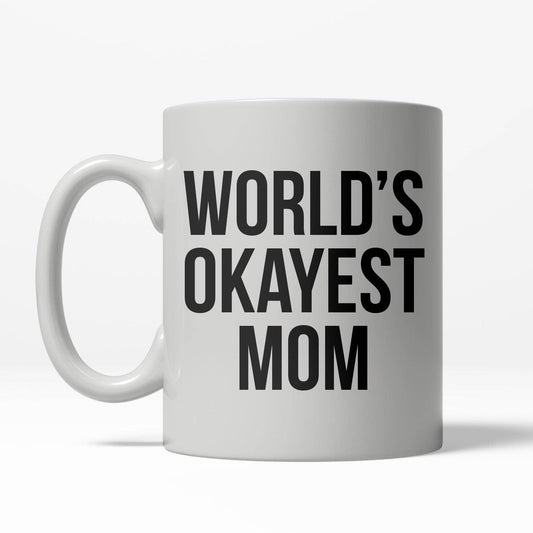 World's Okayest Mom Mug