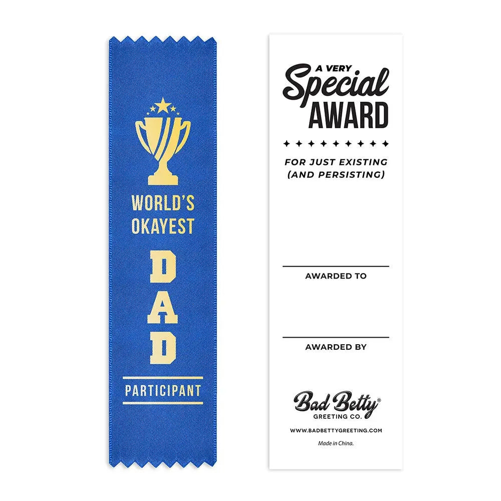 World's Okayest Dad Award Ribbon Bad Betty Greeting Co.