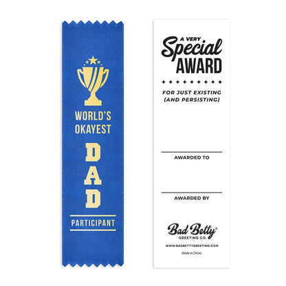 World's Okayest Dad Award Ribbon Bad Betty Greeting Co.