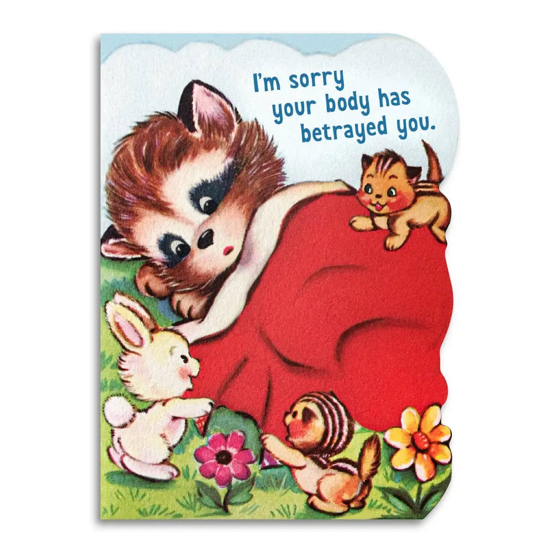 I'm Sorry Your Body Has Betrayed You Get Well Card Bad Betty Greeting Co.
