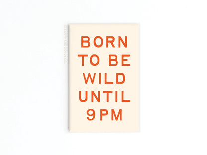 Born To Be Wild Magnet