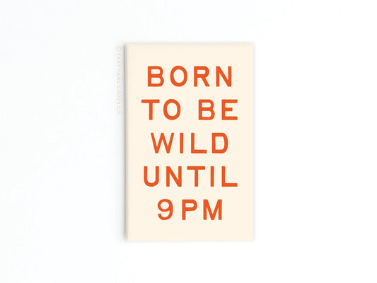 Born To Be Wild Magnet