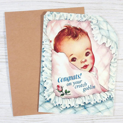 Congrats on Your Crotch Goblin Baby Shower Card Bad Betty Greeting Co.